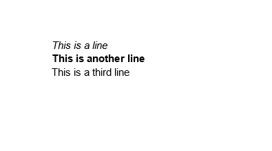 Three line of text. The second line is split in the middle, sending the rest of the text in the following line.